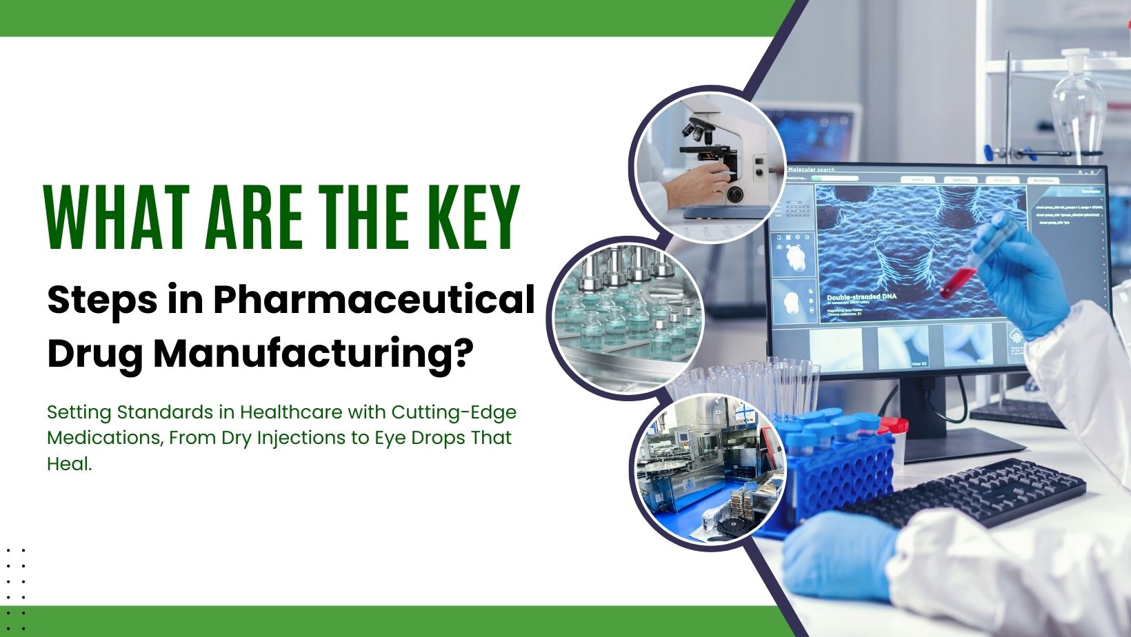 What Are the Key Steps in Pharmaceutical Drug Manufacturing?